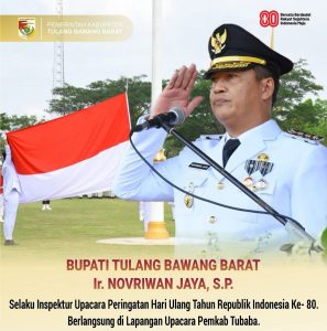 Pemkab Tubaba Gelar Upacara HUT ke-80 RI, Bupati Serahkan Satyalancana dan Piala Bupati Cup